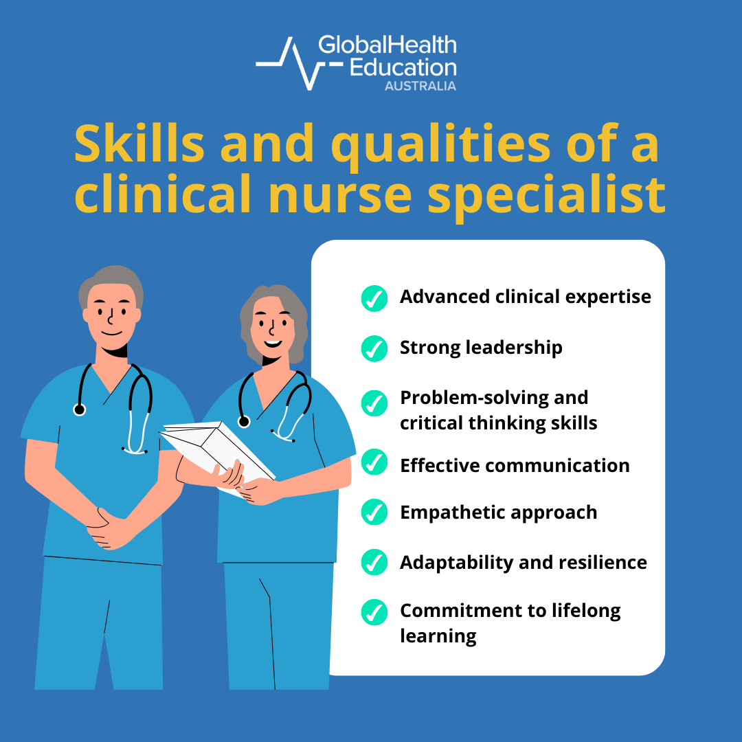 Skills and qualities of a clinical nurse specialist