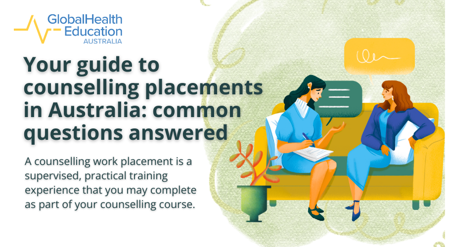 Your guide to counselling placements in Australia