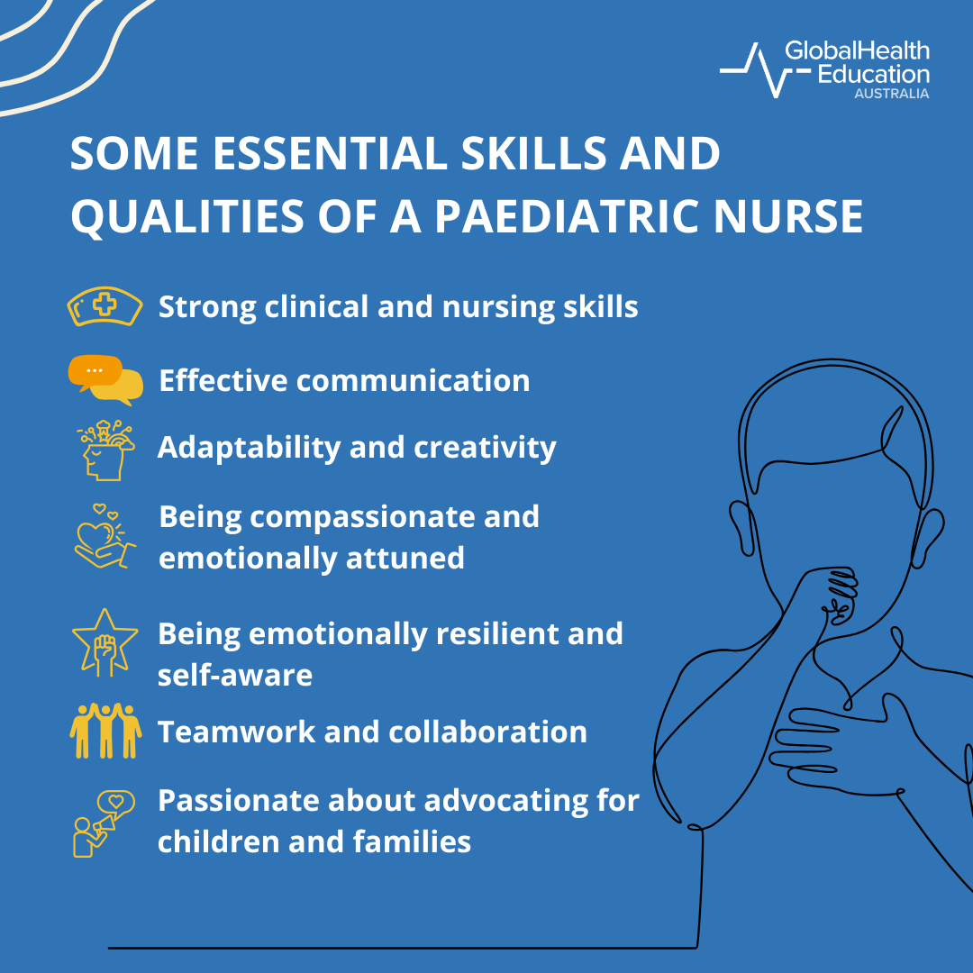 Skills and Qualities of a Paediatric Nurse