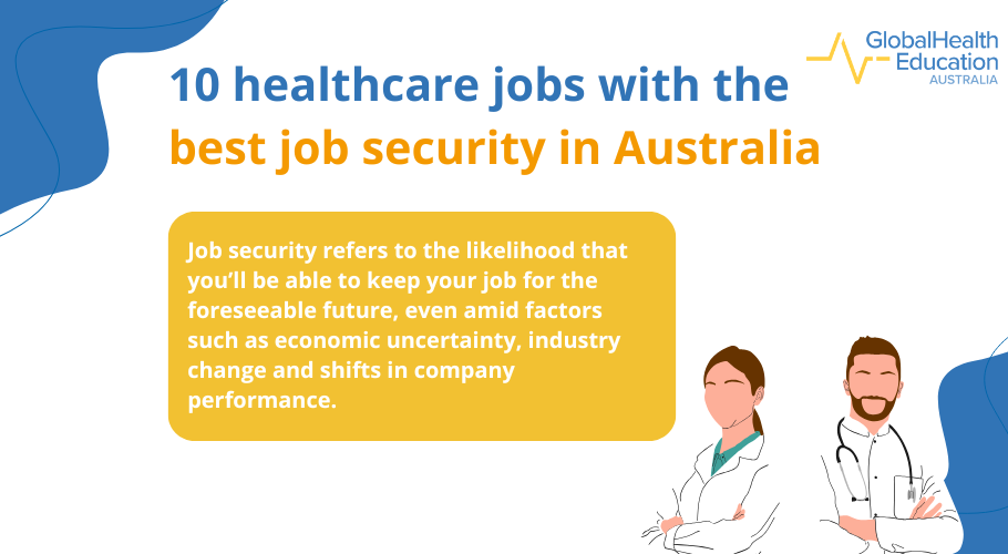 10 healthcare jobs with the best job security in Australia