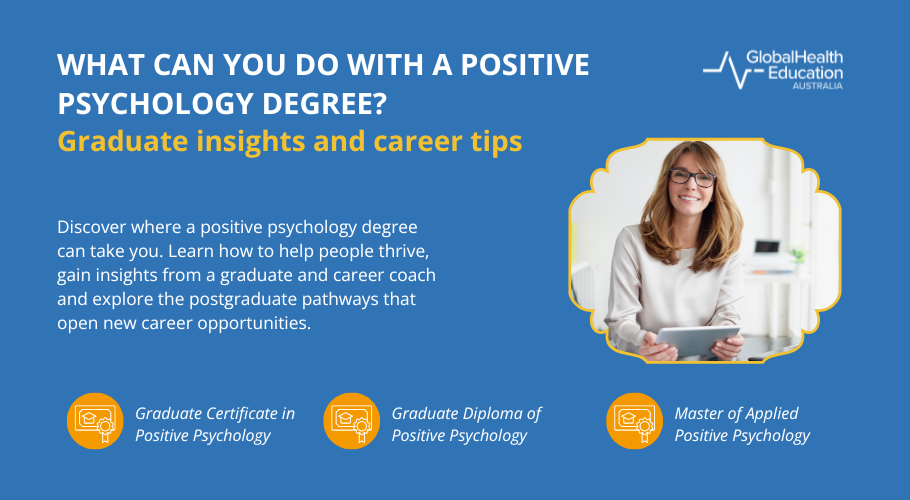 What can you do with a positive psychology degree? Graduate insights and career tips